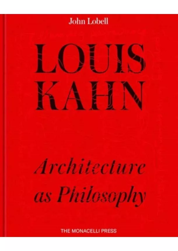 John Lobell - Louis Kahn