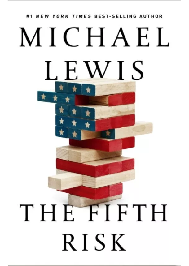 Michael Lewis - The Fifth Risk