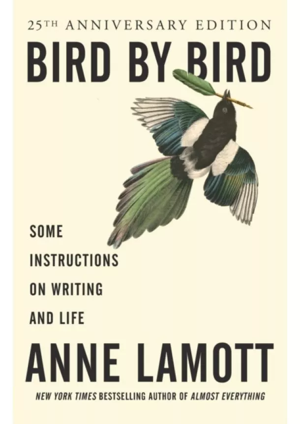 Anne Lamott - Bird by Bird