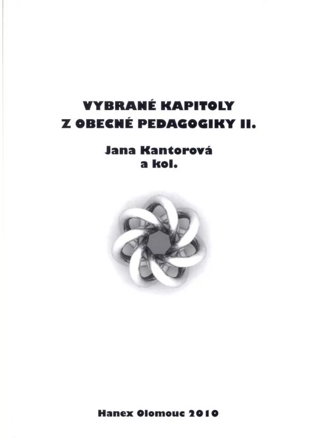 Jana Kantorová a kol. - Vybrané kapitoly z obecné pedagogiky II.