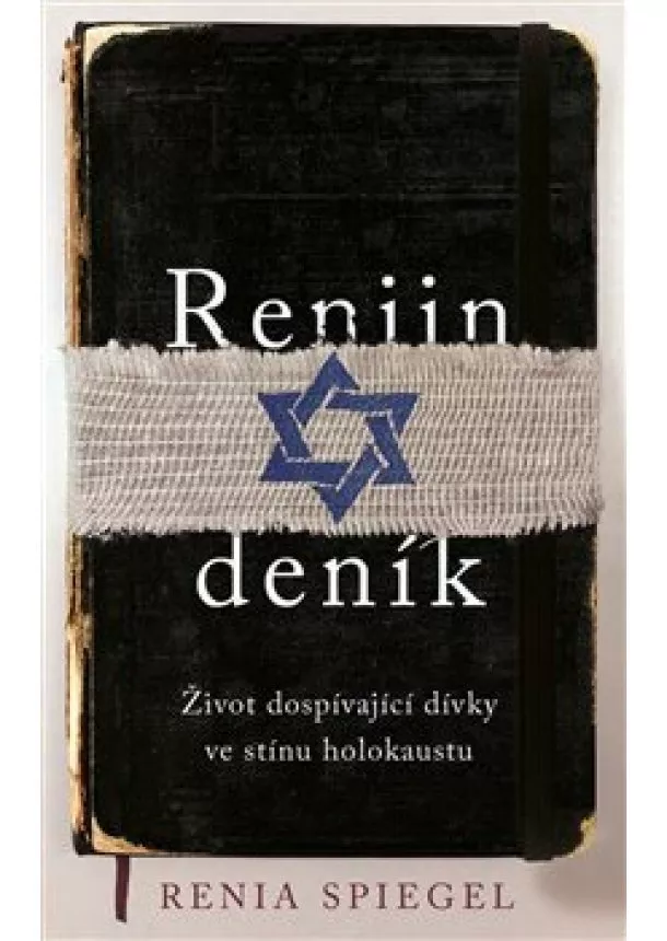 Renia Spiegel - Reniin deník - Život dospívající dívky ve stínu holokaustu