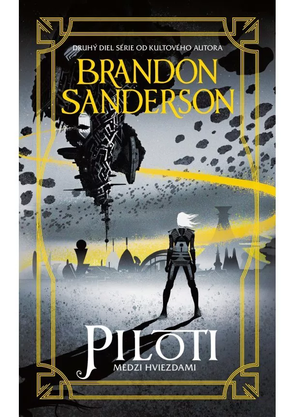 Brandon Sanderson - Piloti (Medzi hviezdami 2)