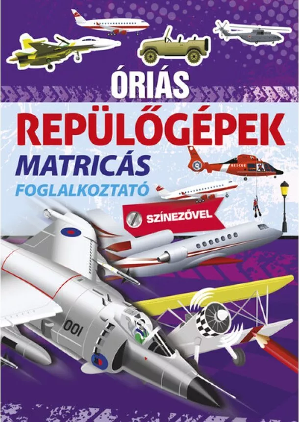 Matricás foglalkoztató - Óriás repülőgépek - Óriás...