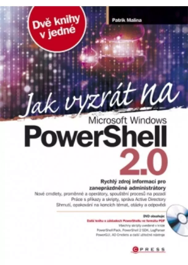 Patrik Malina - Jak vyzrát na Microsoft Windows PowerShell 2.0