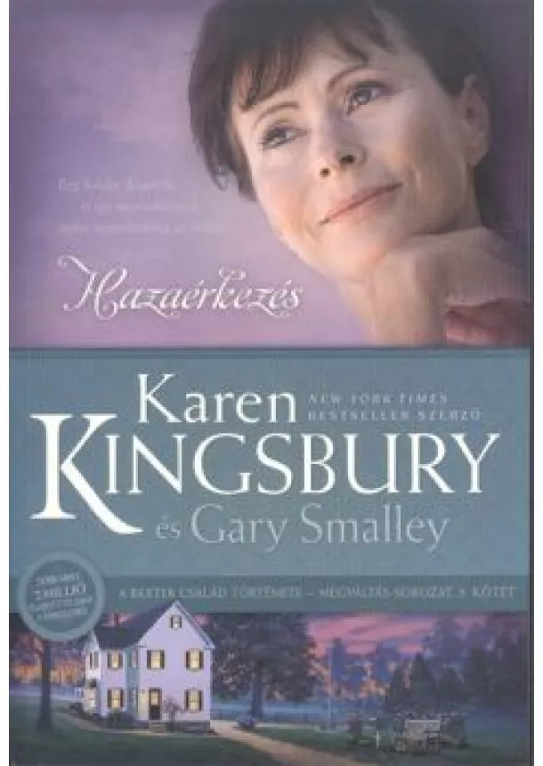 Karen Kingsbury - Hazaérkezés /A Baxter család története - Megváltás-sorozat 5.