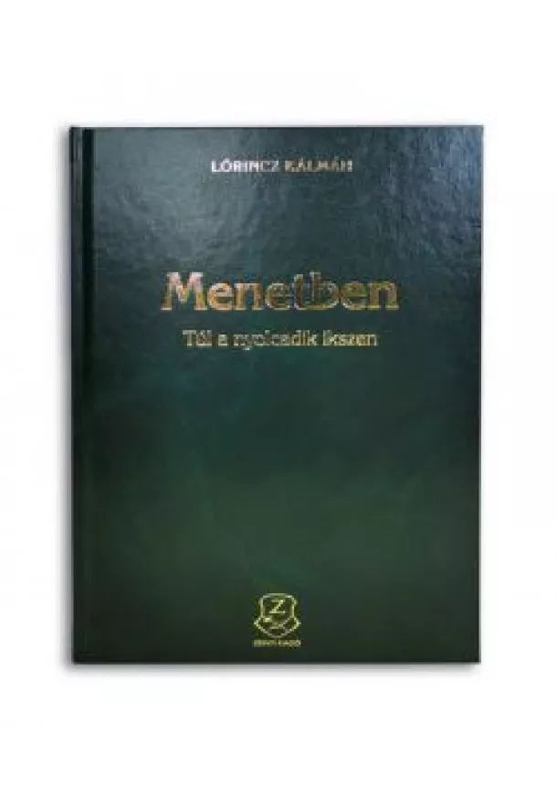 Lőrincz Kálmán - Menetben - Túl a nyolcadik ikszen