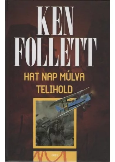 Hat nap múlva telihold (új kiadás)