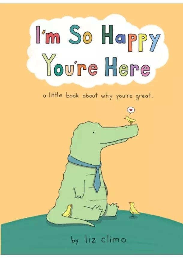 Liz Climo - I'm So Happy You're Here