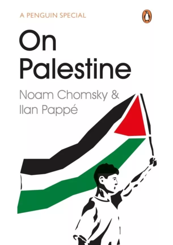 Noam Chomsky, Ilan Pappé - On Palestine