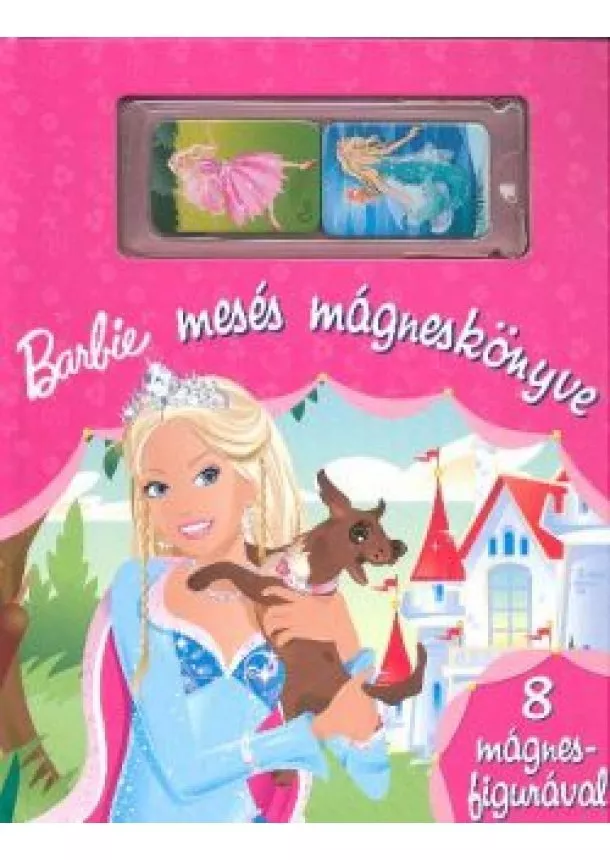 TOMANNÉ JANKÓ KATALIN - BARBIE MESÉS MÁGNESKÖNYVE