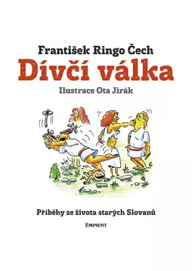 Dívčí válka - Příběhy ze života starých Slovanů