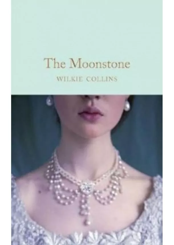 Wilkie Collins - The Moonstone