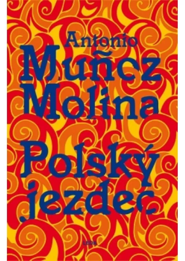 Antonio Munoz Molina - Polský jezdec