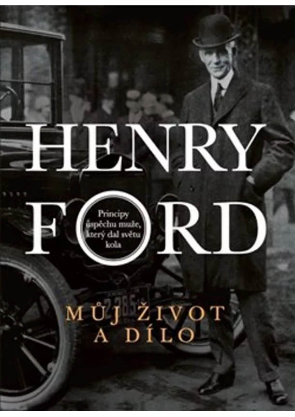 Henry Ford - Můj život a dílo