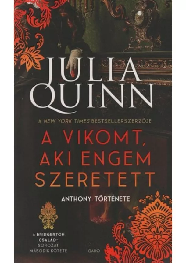 Julia Quinn - A vikomt, aki engem szeretett - A Bridgerton család 2. (új kiadás)