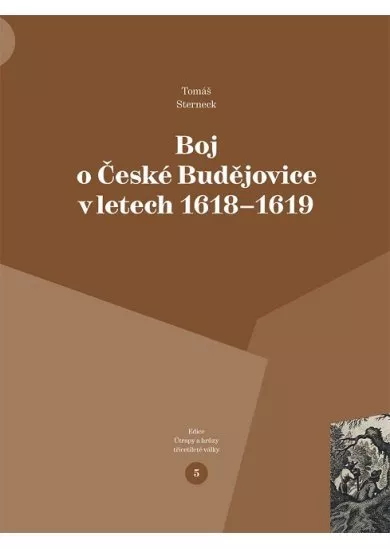 Boj o České Budějovice v letech 1618-1619