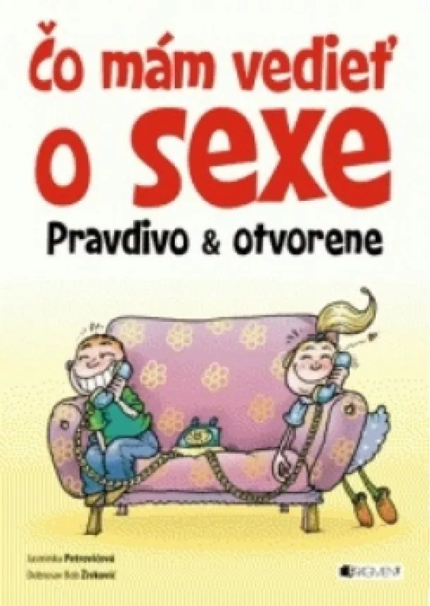 Magdaléna Belanová, Jasminka Petrovićová - Čo mám vedieť o sexe