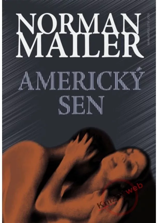 Norman Mailer - Americký sen