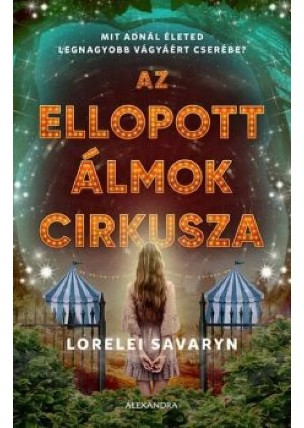 Lorelei Savaryn - Az ellopott álmok cirkusza