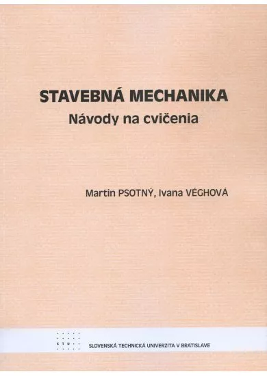 Stavebná mechanika - návody na cvičenia