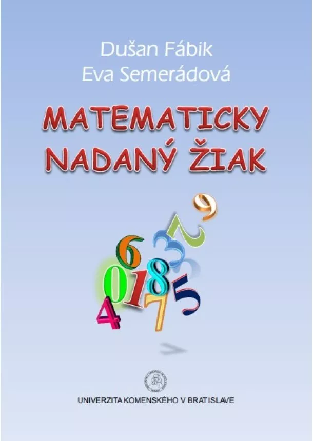 Dušan Fábik,  Eva Semerádová - Matematicky nadaný žiak