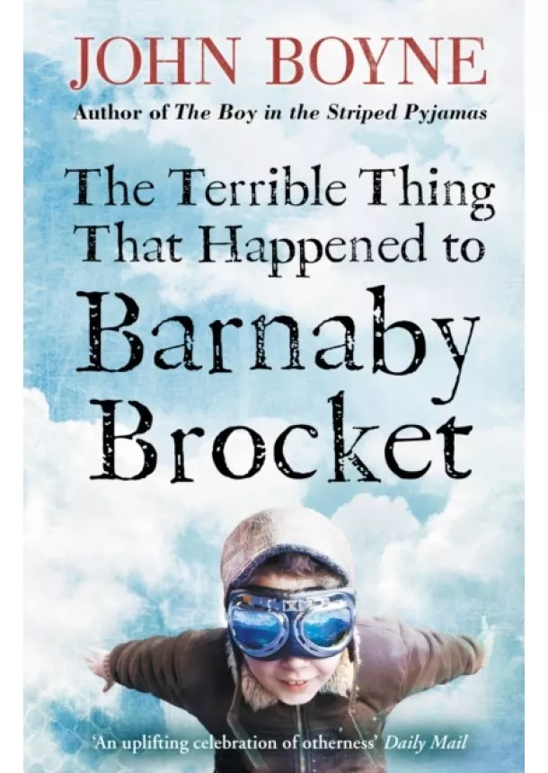 John Boyne - The Terrible Thing That Happened to Barnaby Brocket