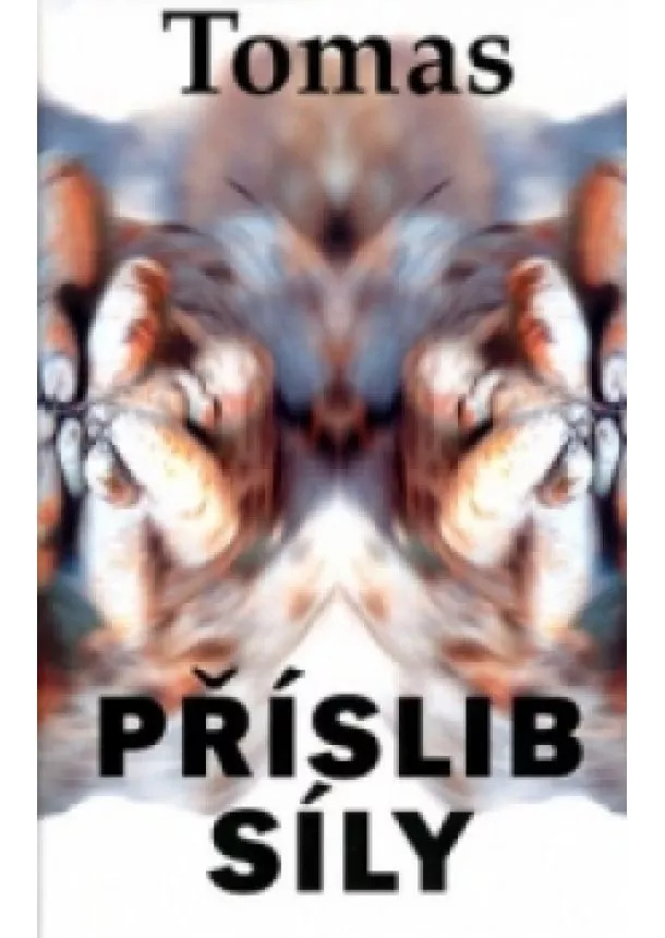 Tomas - Příslib síly