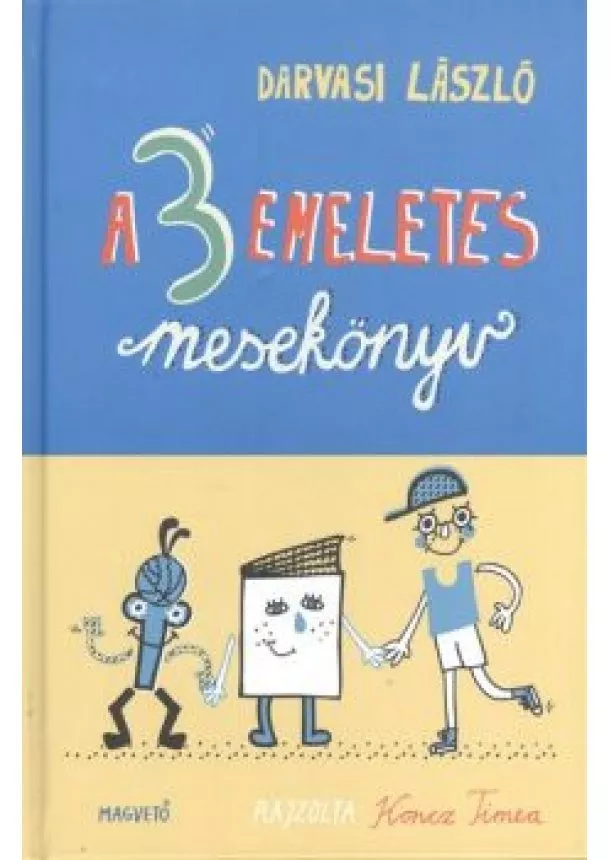 DARVASI LÁSZLÓ - A 3 EMELETES MESEKÖNYV