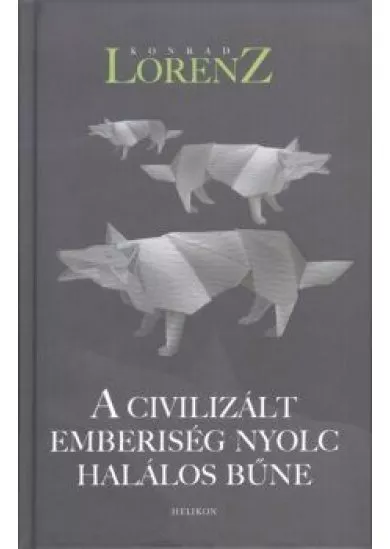 A civilizált emberiség nyolc halálos bűne