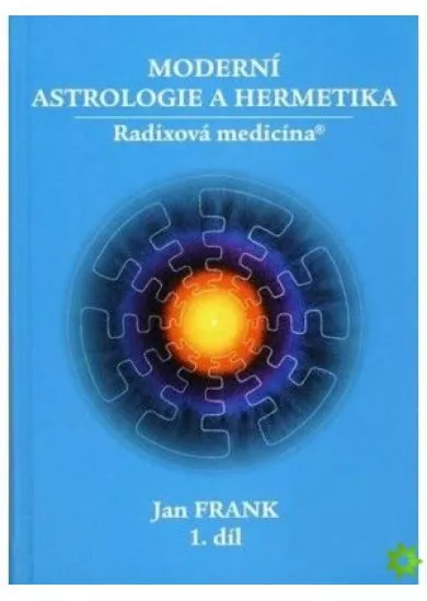 Moderní astrologie a hermetika 1. díl - 2. vydání