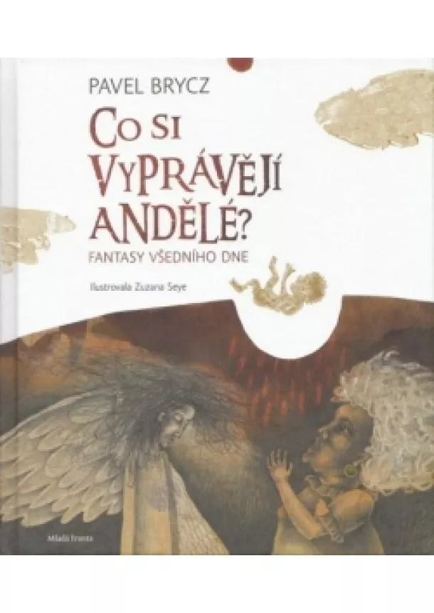 Pavel Brycz - Co si vyprávějí andělé?