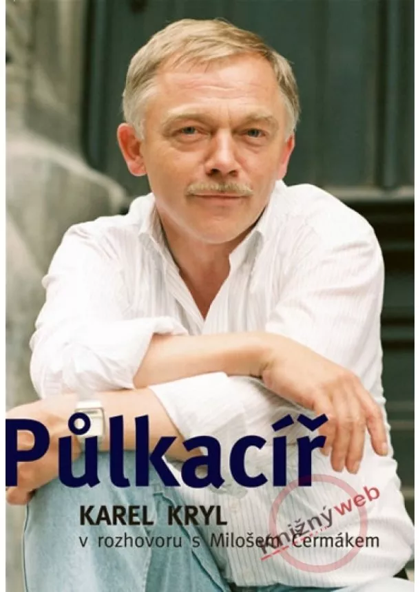 Miloš Čermák, Karel Kryl  - Půlkacíř