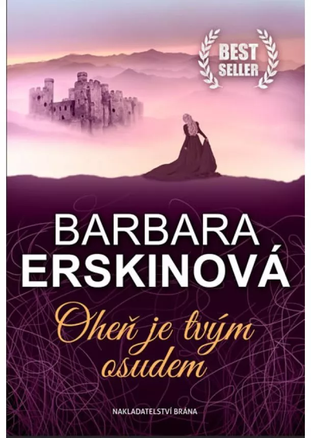 Barbara Erskinová - Oheň je tvým osudem