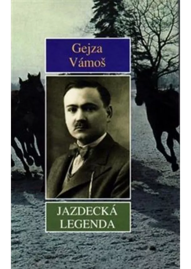 Gejza Vámoš - Jazdecká legenda