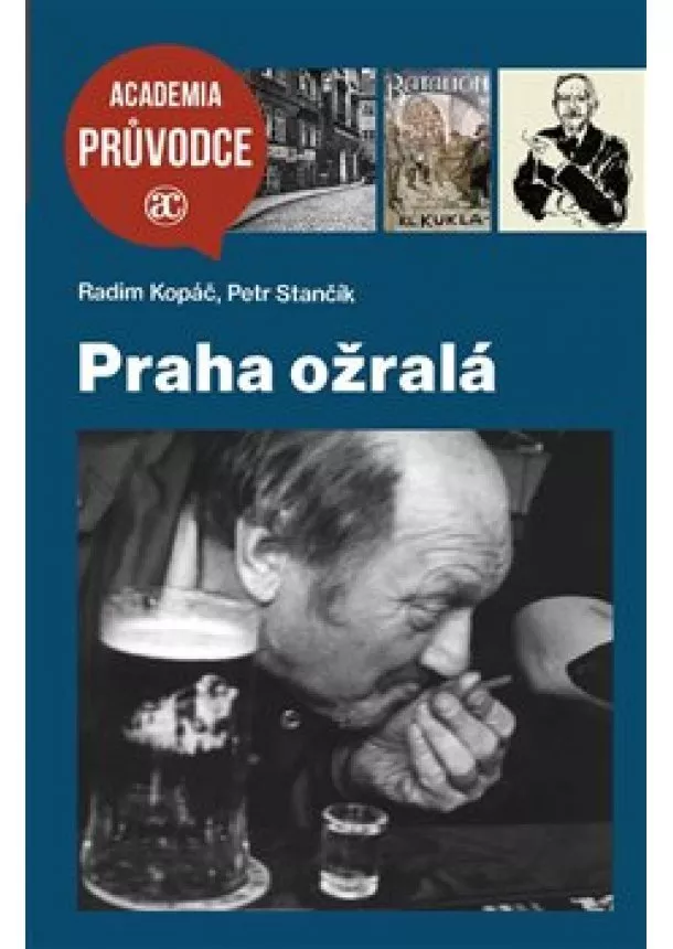 Radim Kopáč, Petr Stančík - Praha ožralá