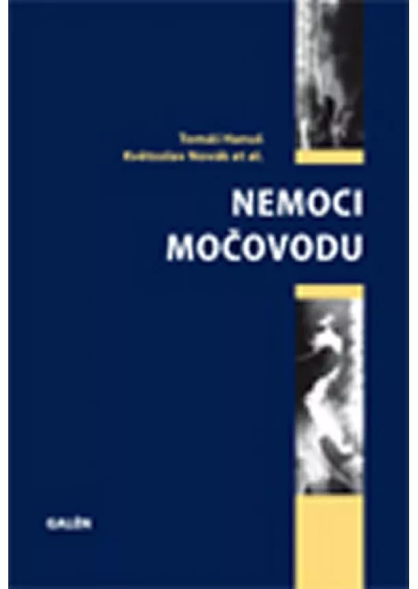 Tomáš Hanuš, Květoslav Novák, et al. - Nemoci močovodu