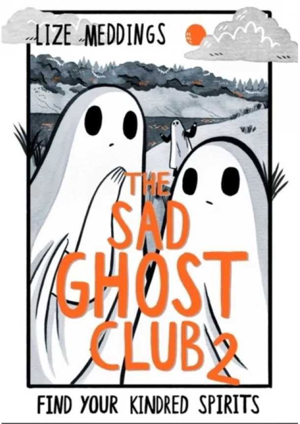 Lize Meddings - The Sad Ghost Club Volume Two