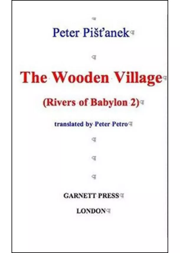 Peter Pišťanek - Wooden Village Rivers of Babylon 2