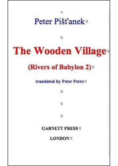 Wooden Village Rivers of Babylon 2