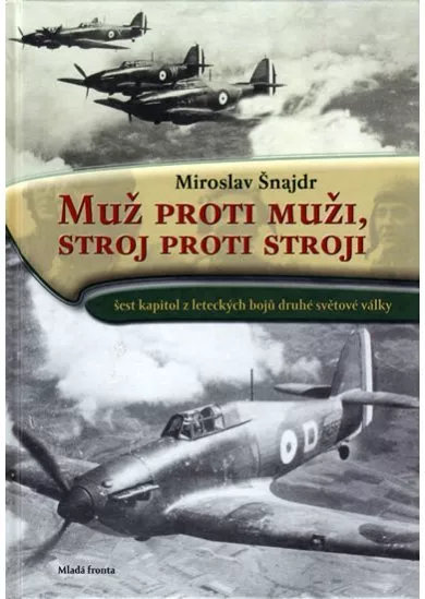 Muž proti muži, stroj proti stroji