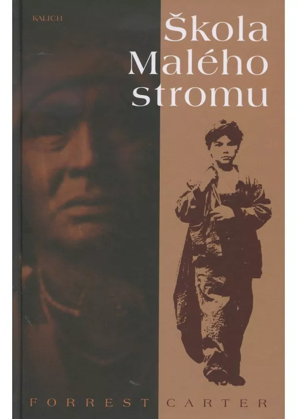 Forrest Carter - Škola Malého stromu