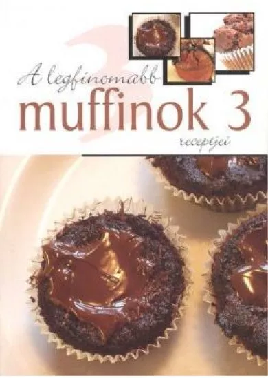 A LEGFINOMABB MUFFINOK RECEPTJEI 3.