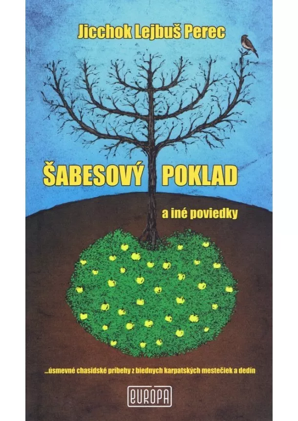 Jicchok Lejbuš Perec - Šabesový poklad a iné poviedky