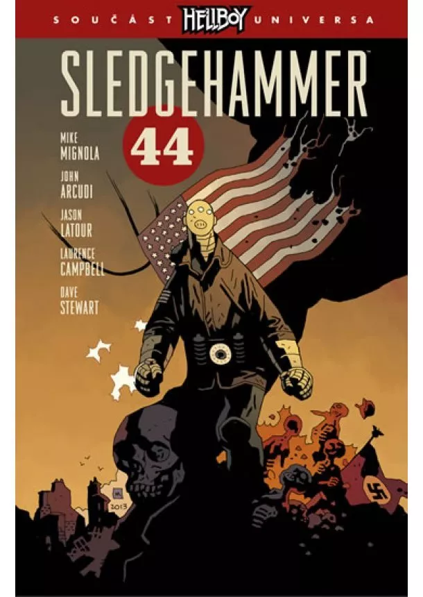 Mike Mignola, John Arcudi, Jason Latour - Sledgehammer 44