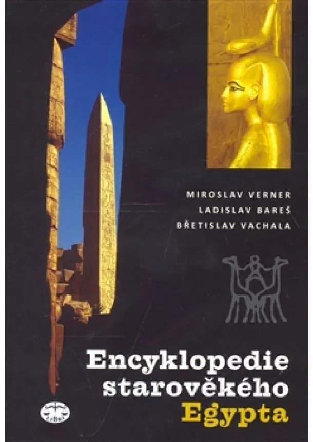 Miroslav Verner - Encyklopedie starověkého Egypta