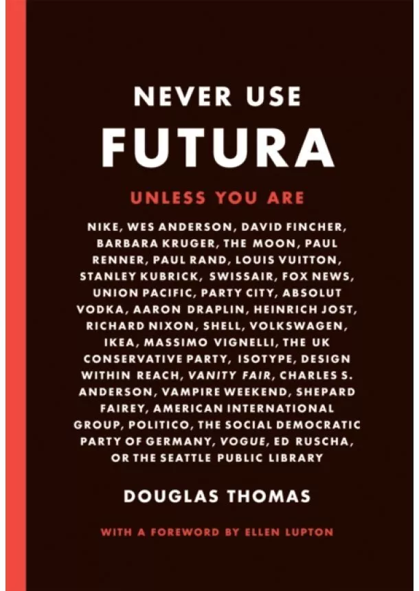 Doug Thomas - Never Use Futura