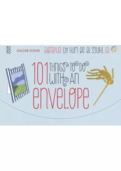 101 Things to Do with an Envelope