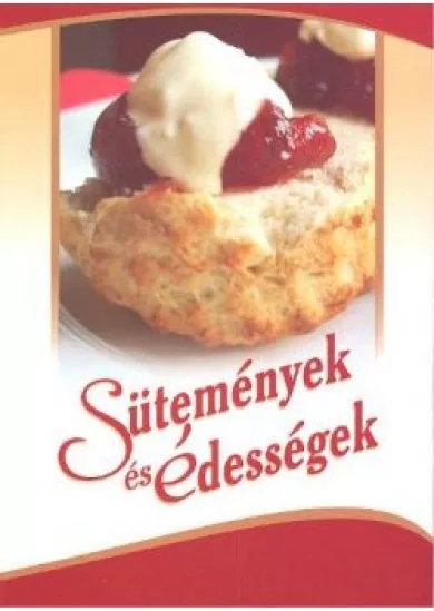 SÜTEMÉNYEK ÉS ÉDESSÉGEK