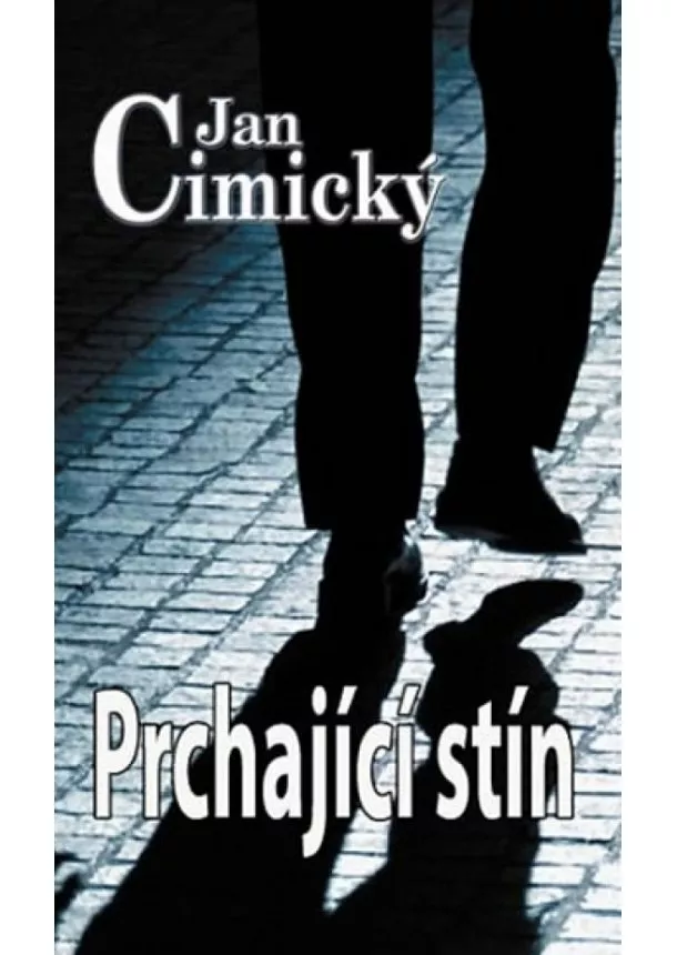 Jan Cimický - Prchající stín