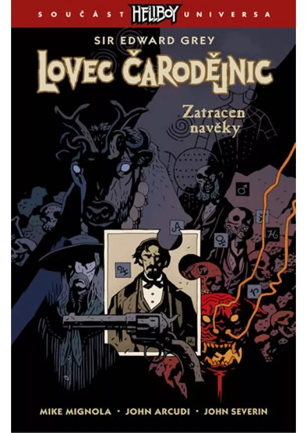 Mike Mignola, John Arcudi, John Severin - Lovec čarodějnic 2 - Zatracen navěky